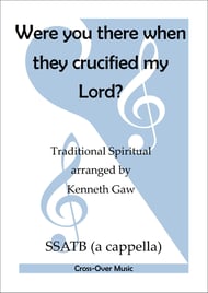 Were you there when they crucified my Lord? SSATB choral sheet music cover Thumbnail